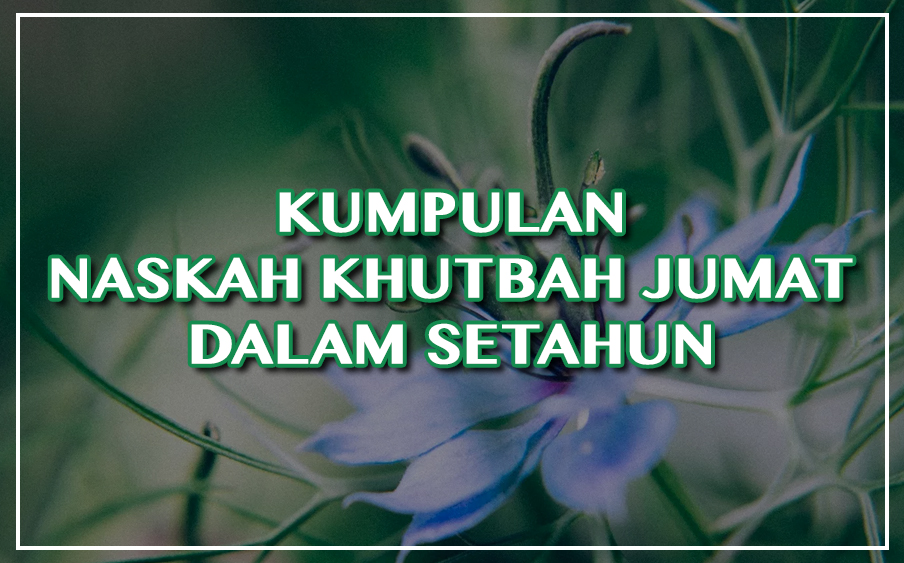 Kumpulan Naskah Khutbah Jumat Setahun – Download PDF Gratis