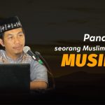 Pandangan Seorang Muslim Terhadap Musibah – Ust Dr Fachri, SHI, MEI